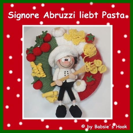 Häkelanleitung ♡ Signore Abruzzi liebt Pasta♡ 