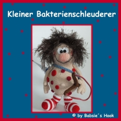 Häkelanleitung ♡ Bakterienschleuderer ♡ 