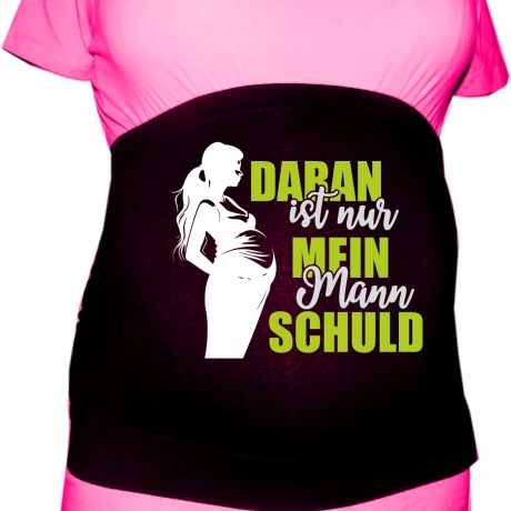 größenverstellbares Bauchband mit DARAN IST NUR MEIN MANN SCHULD