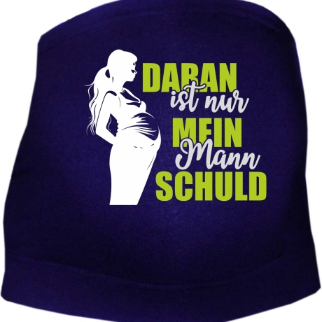 größenverstellbares Bauchband mit DARAN IST NUR MEIN MANN SCHULD