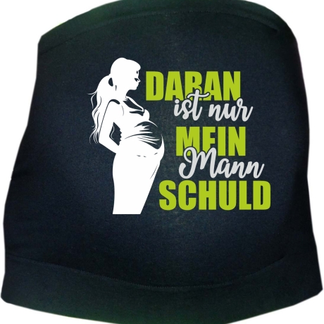 größenverstellbares Bauchband mit DARAN IST NUR MEIN MANN SCHULD