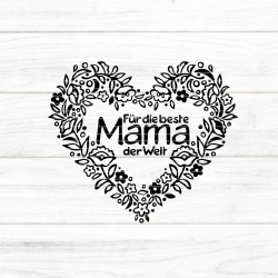 Beste Mama der Welt Plotterdatei SVG DXF FCM Beste Mama der Welt Plotterdatei SVG DXF FCM