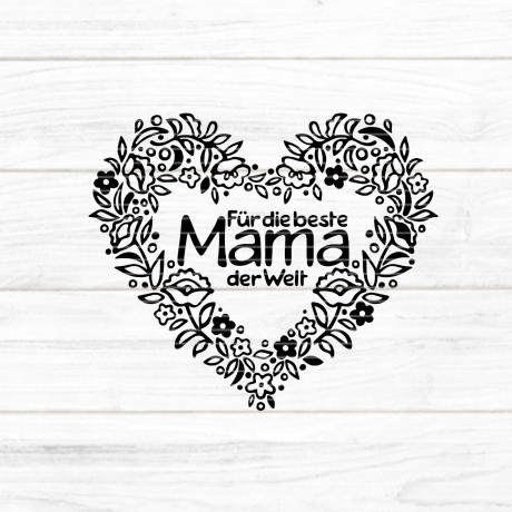 Beste Mama der Welt Plotterdatei SVG DXF FCM