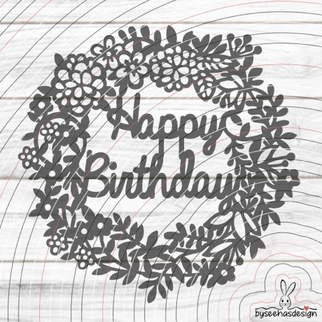 Happy Birthday Kranz Plotterdatei SVG DXF