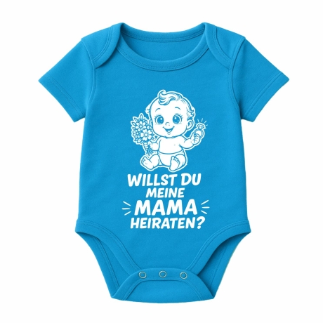 Baby Body kurzarm mit WILLST DU MEINE MAMA HEIRATEN
