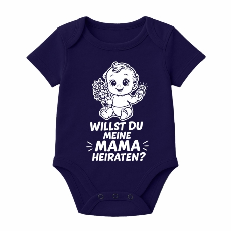 Baby Body kurzarm mit WILLST DU MEINE MAMA HEIRATEN