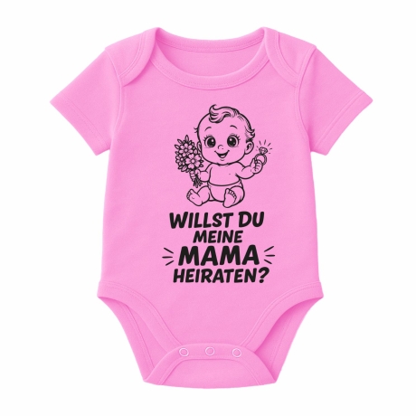 Baby Body kurzarm mit WILLST DU MEINE MAMA HEIRATEN