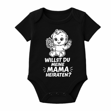Baby Body kurzarm mit WILLST DU MEINE MAMA HEIRATEN