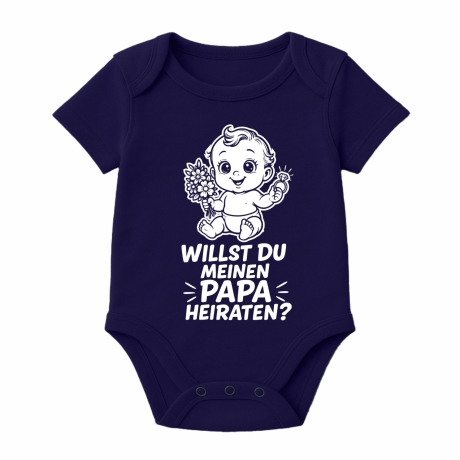 Baby Body kurzarm mit WILLST DU MEINEN PAPA HEIRATEN