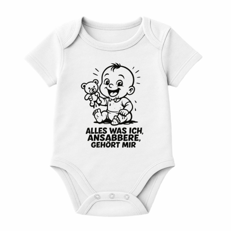 Baby Body kurzarm mit ALLES WAS ICH ANSABBERE GEHÖRT MIR