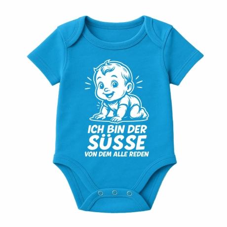 Baby Body kurzarm mit ICH BIN DER SÜßE VON DEM ALLE REDEN