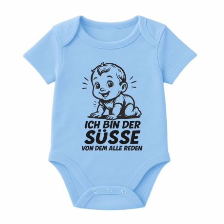 Baby Body kurzarm mit ICH BIN DER SÜßE VON DEM ALLE REDEN
