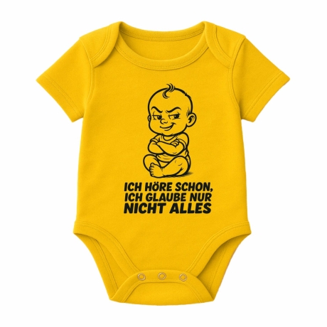 Baby Body kurzarm mit ICH HÖRE SCHON ICH GLAUBE NUR NICHT ALLES