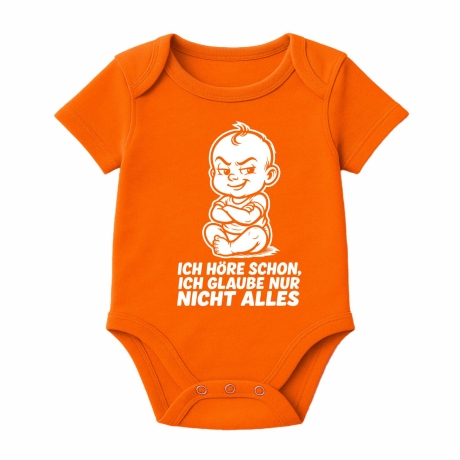 Baby Body kurzarm mit ICH HÖRE SCHON ICH GLAUBE NUR NICHT ALLES