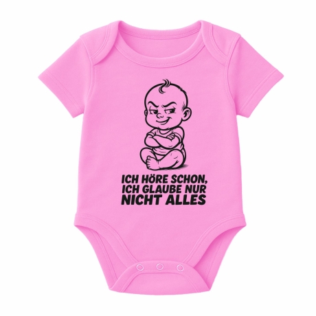 Baby Body kurzarm mit ICH HÖRE SCHON ICH GLAUBE NUR NICHT ALLES