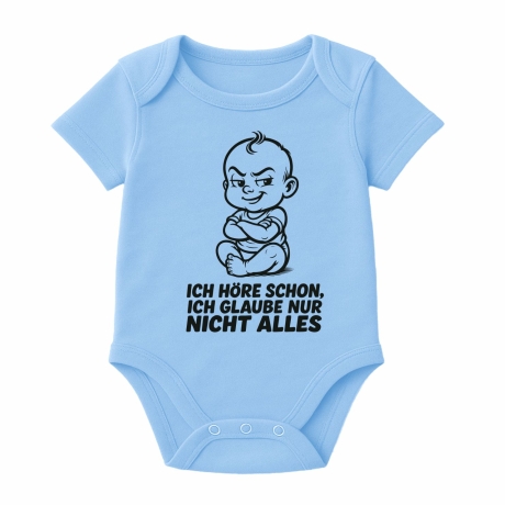 Baby Body kurzarm mit ICH HÖRE SCHON ICH GLAUBE NUR NICHT ALLES