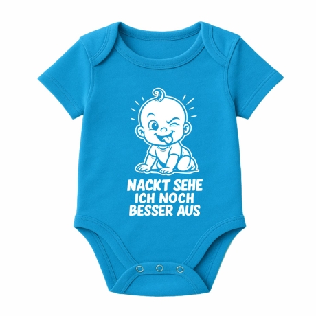 Baby Body kurzarm mit NACKT SEHE ICH NOCH BESSER AUS