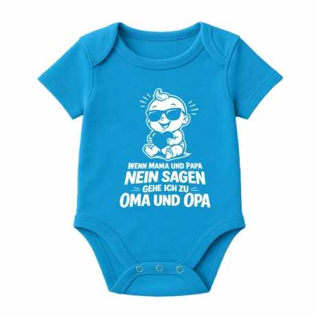 Baby Body kurzarm WENN MAMA+PAPA NEIN SAGEN GEHE ICH ZU OMA + OPA