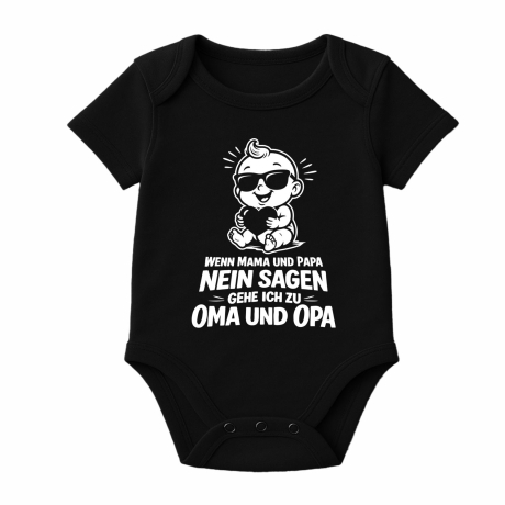 Baby Body kurzarm WENN MAMA+PAPA NEIN SAGEN GEHE ICH ZU OMA + OPA