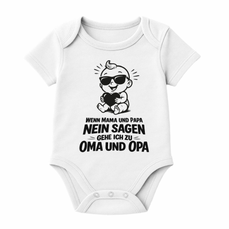 Baby Body kurzarm WENN MAMA+PAPA NEIN SAGEN GEHE ICH ZU OMA + OPA