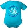 Baby Body kurzarm mit ICH BIN DER SÜßE VON DEM ALLE REDEN