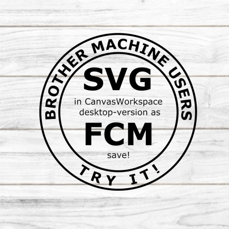 Brother Nutzer SVG zu FCM konvertieren