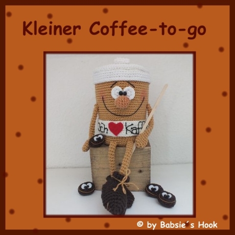 Häkelanleitung ♡ Coffee-to-go♡ 
