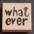 1 Stempel What ever