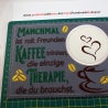 Therapie Kaffee Freunde MugRug Tassen14 x19 cm