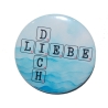 Liebesspruch Magnet 50 mm Liebe Freundschaft