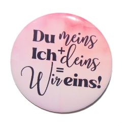 Liebesspruch Button 50 mm mit Anstecknadel Liebe Freundschaft