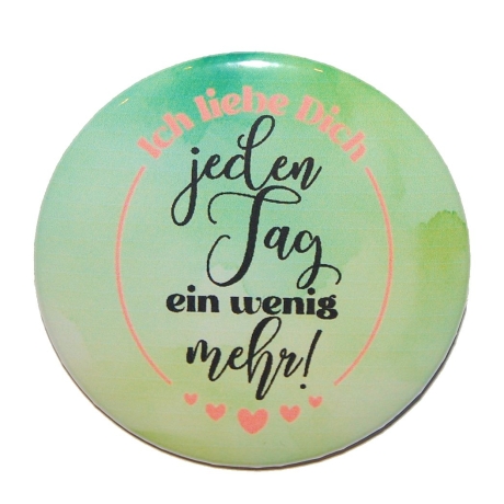 Liebesspruch Button 50 mm mit Anstecknadel Liebe Freundschaft