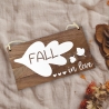 Rustikales Holzschild 'Fall in love' | Herbstdeko