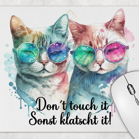 Katzen, Don´t touch it, lustiger Spruch, Cat, Mousepad, Tasse
