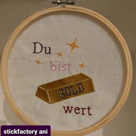 Du bist Gold wert Statement Stickdatei Set drei Größen