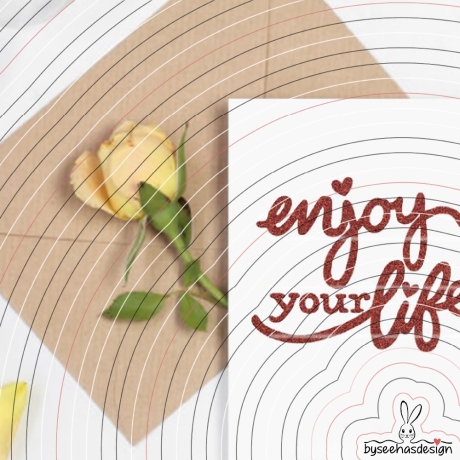 enjoy your life Plotterdatei SVG DXF