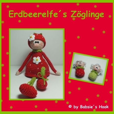 Häkelanleitung ♡ Erdbeerelfe´s kleine Zöglinge♡
