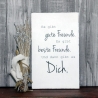 Schild Es gibt gute Freunde ... Shabby Chic