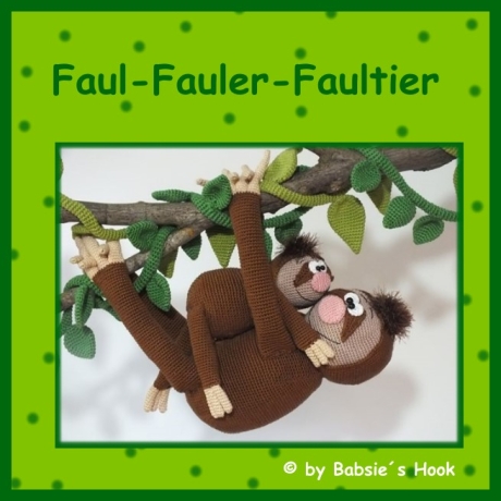 Häkelanleitung ♡ Faul-Fauler-Faultier♡ 