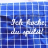 Geschirrtuch♥Ich koche, du spülst!♥in blau-weiß♥bestickt