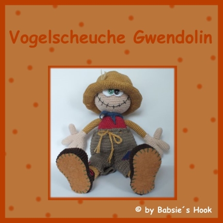 Häkelanleitung ♡ Vogelscheuche Gwendolin♡ 