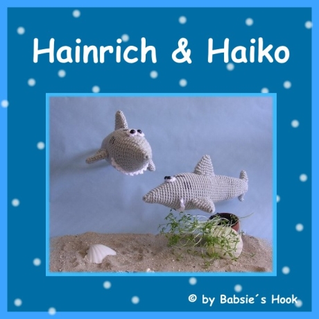 Häkelanleitung ♡ Hainrich & Haiko♡ 
