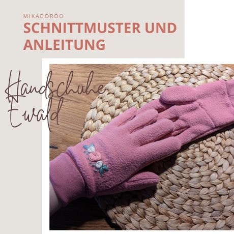 E-Book, Schnittmuster und Nähanleitung, Handschuhe.Ewald