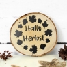 Holzschild Hallo Herbst ~ Baumscheibe | Herbstdeko | Schild