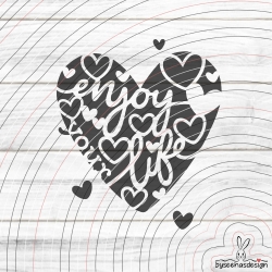 Herz Enjoy your Life Plotterdatei SVG DXF
