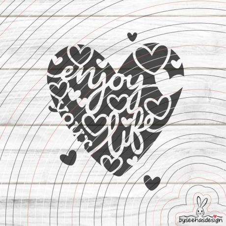 Herz Enjoy your Life Plotterdatei SVG DXF