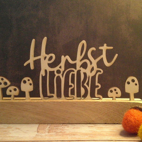 Holzaufsteller Schriftzug Herbstliebe