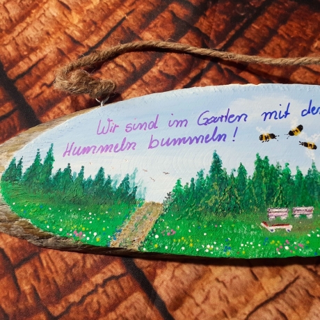 Gartenschild - Wir sind im Garten mit den Hummeln bum - Türschild