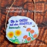 Gartenschild - Bin im Garten mit den Hummeln bummeln - Türscheibe