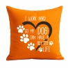 Kissen 40x40 cm mit I WORK HARD SO MY DOG CAN HAVE A BETTER LIFE